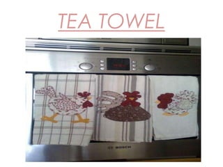 TEA TOWEL
 