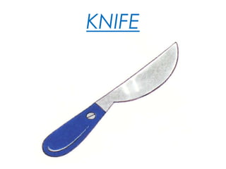 KNIFE
 