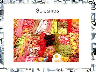 Golosines  