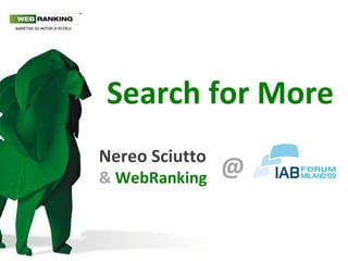Search for More Nereo Sciutto &  WebRanking @ 