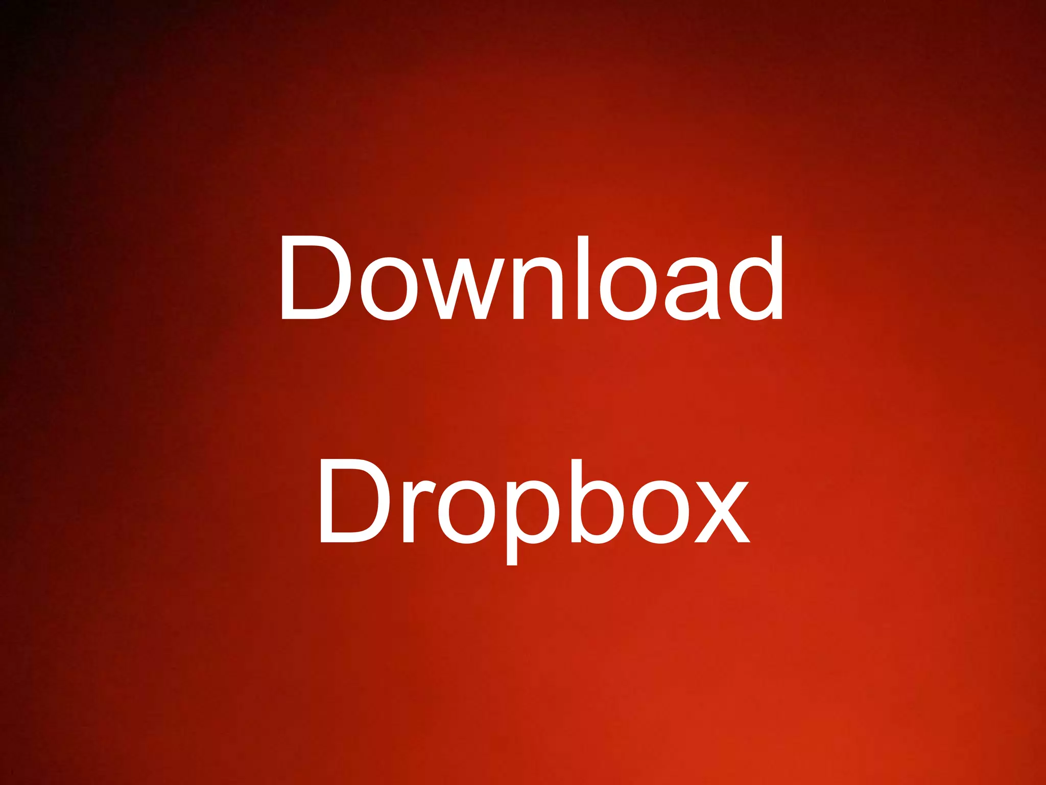 Download
Dropbox