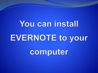 How to Use Evernote