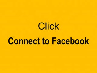 Click
Connect to Facebook
 