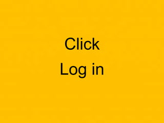 Click
Log in
 