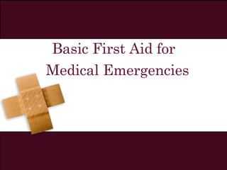 first aid medical emergencies.pptx