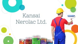 Kansai
Nerolac Ltd.
 