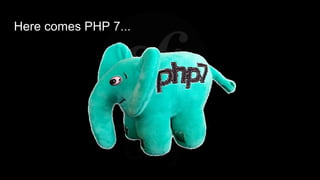 Here comes PHP 7...
 