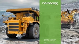 Nerospec - Connecting
the world one thing at a
time.
 