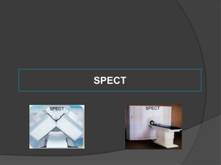 SPECT
SPECT

SPECT

 