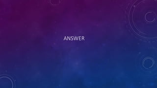 ANSWER
 