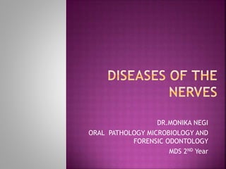 DR.MONIKA NEGI
ORAL PATHOLOGY MICROBIOLOGY AND
FORENSIC ODONTOLOGY
MDS 2ND Year
 