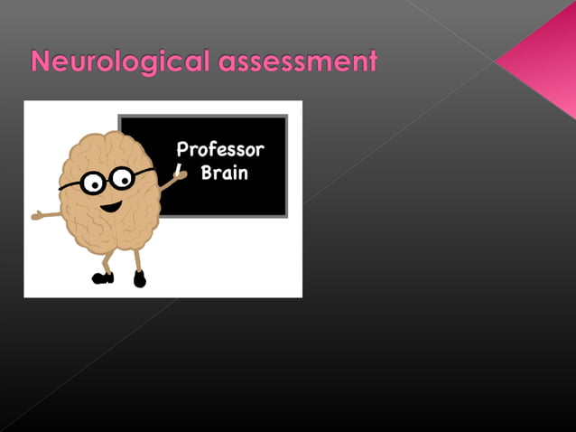 Neurological Assessment | PPT