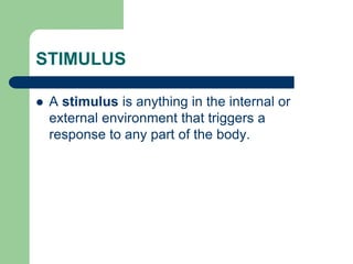 Trigger Stimulus Nervous-system and it's characteristics.ppt