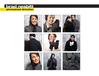 brad nesbitt
photoshoot direction
 