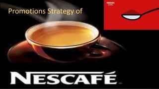 Promotions Strategy of
 