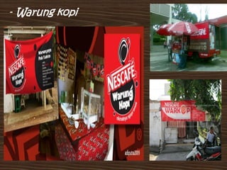- Warung kopi
 