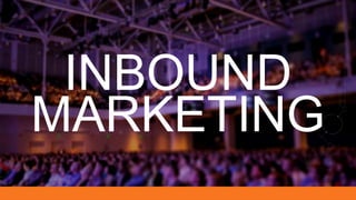 INBOUND 
MARKETING 
#INBOUND14 
 