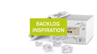 BACKLOG
INSPIRATION
 