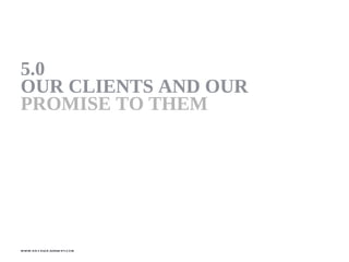 5.0
OUR CLIENTS AND OUR
PROMISE TO THEM




www.ne s glob altale nt.com
 