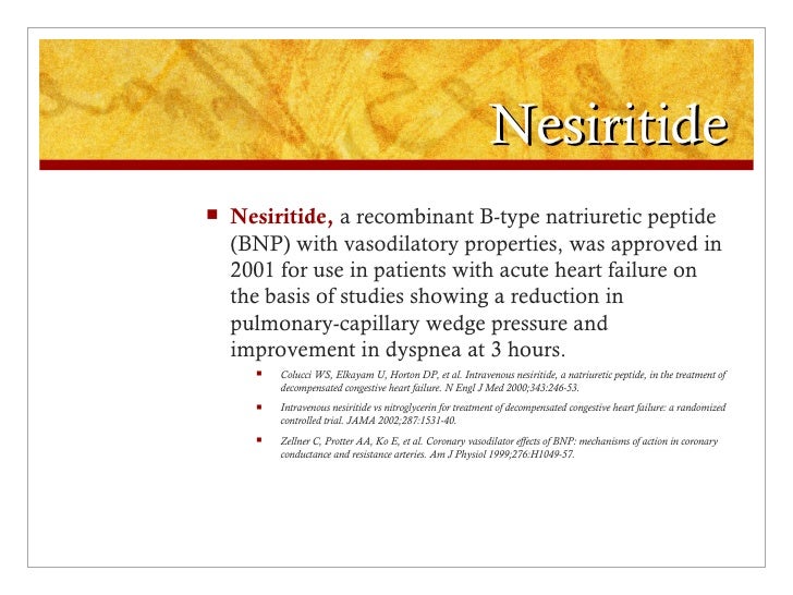 Nesiritide in Acute Decompensated Heart Failure Nesiritide in Acute Decompensated Heart Failure
