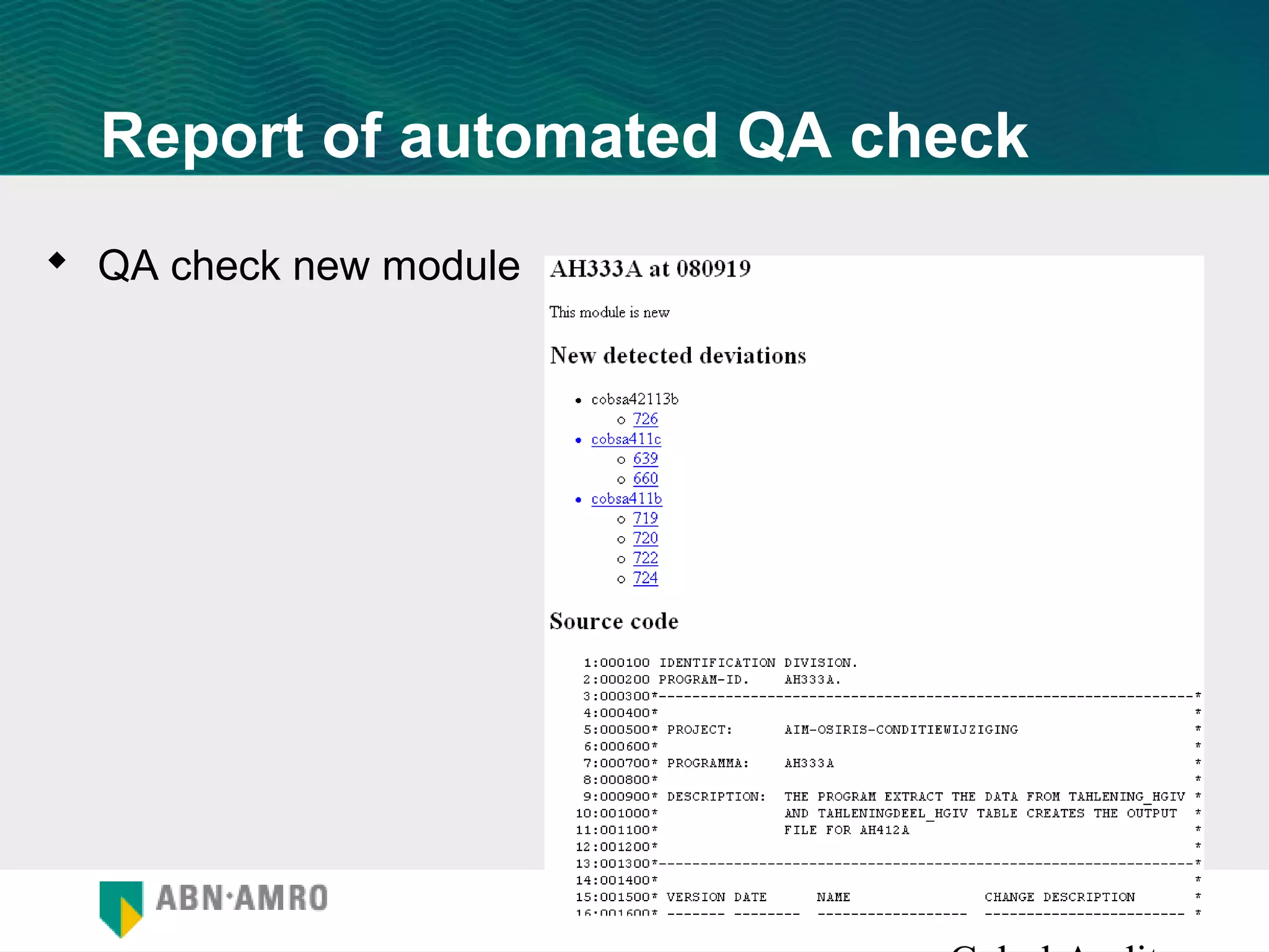 Report of automated QA check
 QA check new module
 