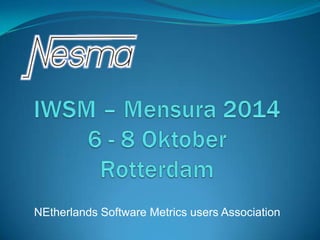 NEtherlands Software Metrics users Association
 