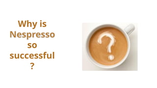 Why is
so
successful
?
 