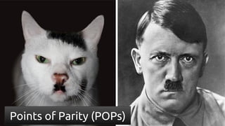 Points of Parity (POPs)
 