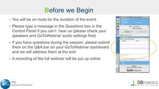 ▪ You will be on mute for the duration of the event
▪ Please type a message in the Questions box in the
Control Panel if you can’t hear us (please check your
speakers and GoToWebinar audio settings first)
▪ If you have questions during the session, please submit
them on the Q&A bar on your GoToWebinar dashboard
and we will address them at the end
▪ A recording of the full webinar will be put up online
Before we Begin
 