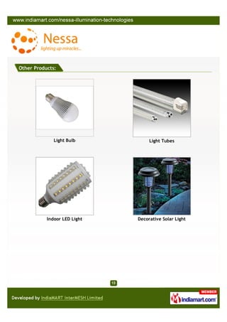 Other Products:




              Light Bulb           Light Tubes




           Indoor LED Light   Decorative Solar Light
 