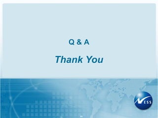 Q & A
66
Thank You
 