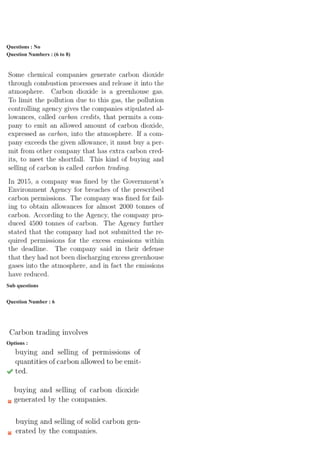 Sub-Section Number: 2
Sub-Section Id: 494103200
Question Shuffling Allowed : Yes
Question Id : 4941031302 Question Type : COMPREHENSION Sub Question Shuffling Allowed : Yes Group Comprehension
Questions : No
Question Numbers : (6 to 8)
Sub questions
Question Number : 6 Question Id : 4941031303 Question Type : MCQ Option Shuffling : Yes Display Question Number : Yes
Single Line Question Option : No Option Orientation : Vertical
Correct Marks : 3 Wrong Marks : 0ng
Options :Op
 