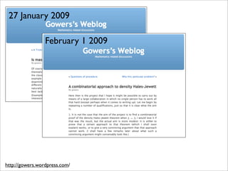 27 January 2009

                 February 1 2009




http://gowers.wordpress.com/
 