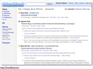http://friendfeed.com
 