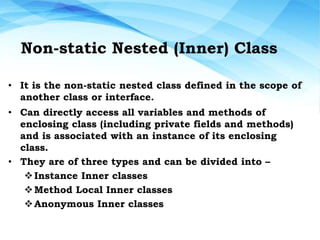 Nested classes in java | PPTX | Programming Languages | Computing