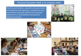 Preschool Education Week is an inclusive vector
Teachers and students, educators and preschoolers
exchanged joy and experi...