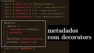metadados
com decorators
 