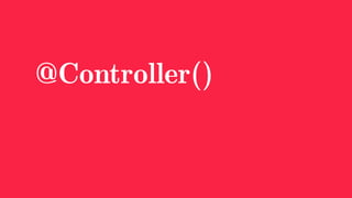 @Controller()
 