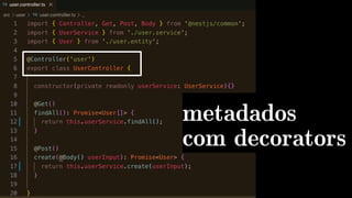 metadados
com decorators
 