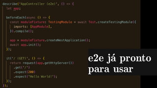 e2e já pronto
para usar
 