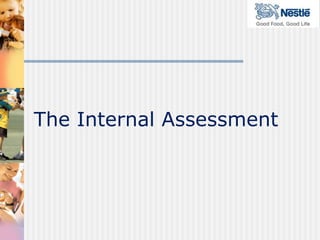 The Internal Assessment
 