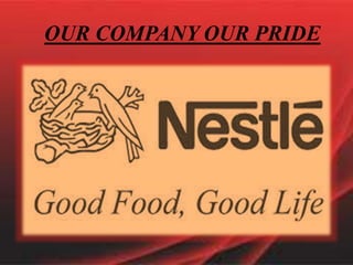 OUR COMPANY OUR PRIDE
 