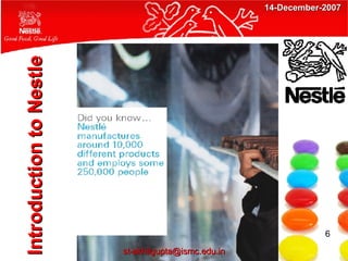Introduction to Nestle 6 [email_address] 14-December-2007 
