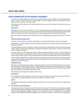 NESTLÉ INDIA LIMITED
FIXED ASSETS
FOREIGN EXCHANGETRANSACTIONS
BORROWING COSTS
INVESTMENTS
LEASES
27. NET PROVISION FOR CONTINGENCIES
` `
` `
NOTES FORMING PART OFTHE FINANCIAL STATEMENTS
 