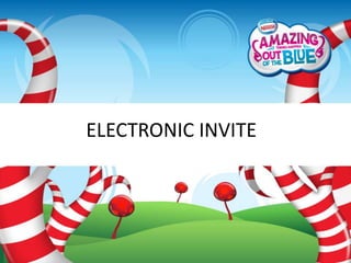 ELECTRONIC INVITE
 