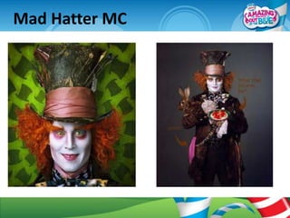 Mad Hatter MC
 