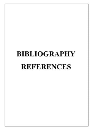 BIBLIOGRAPHY
REFERENCES
 
