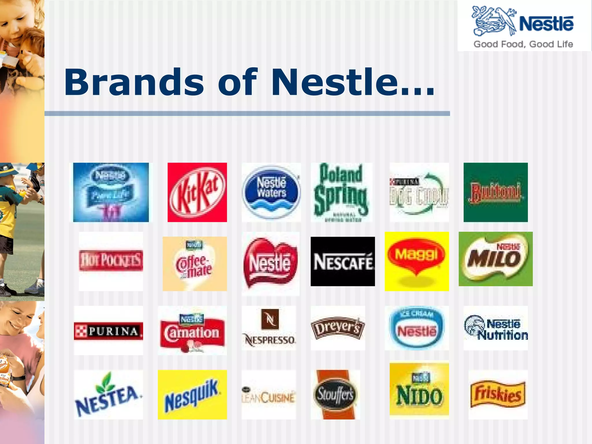 Brands of Nestle… 