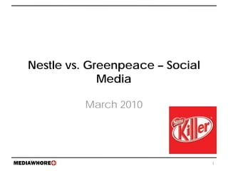 Nestle vs. Greenpeace – Social Media March 2010 