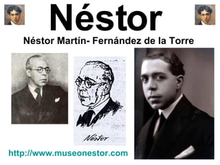 Néstor  Néstor Martín- Fernández de la Torre  http://www.museonestor.com 